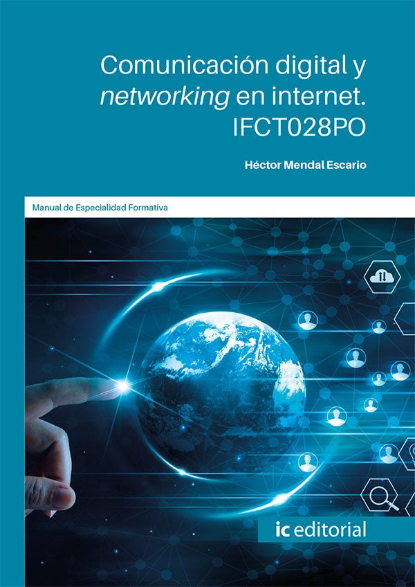 Comunicación digital y networking en internet | Héctor Mendal Escario