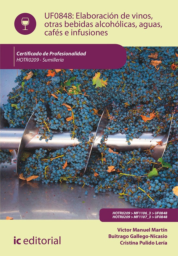 Elaboración de vinos, otras bebidas alcohólicas, aguas, cafés e infusiones. HOTR0209 - Sumillería | Pulido Lería, Gallego y otros