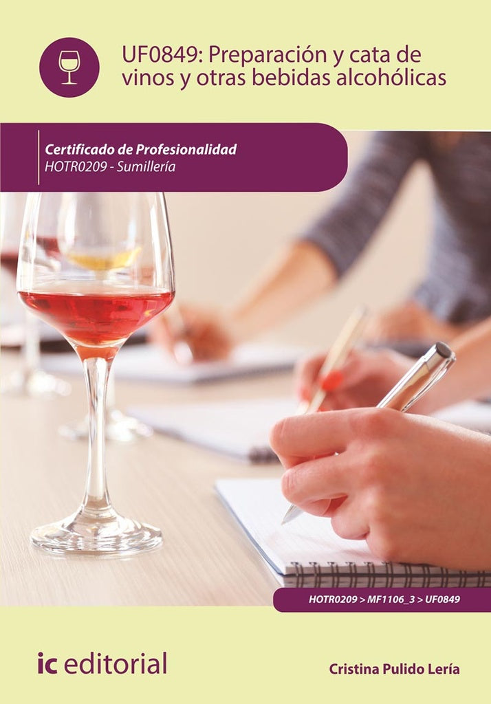 Preparación y cata de vinos y otras bebidas alcohólicas. HOTR0209 - Sumillería | Cristina Pulido Lería