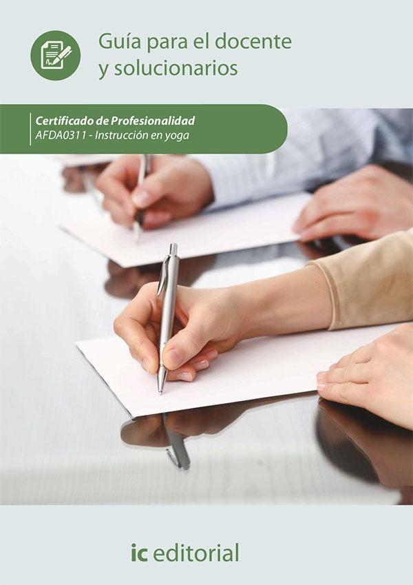 Instrucción en yoga. AFDA0311 - Guía para el docente y solucionarios | Innovación y Cualificación S. L.