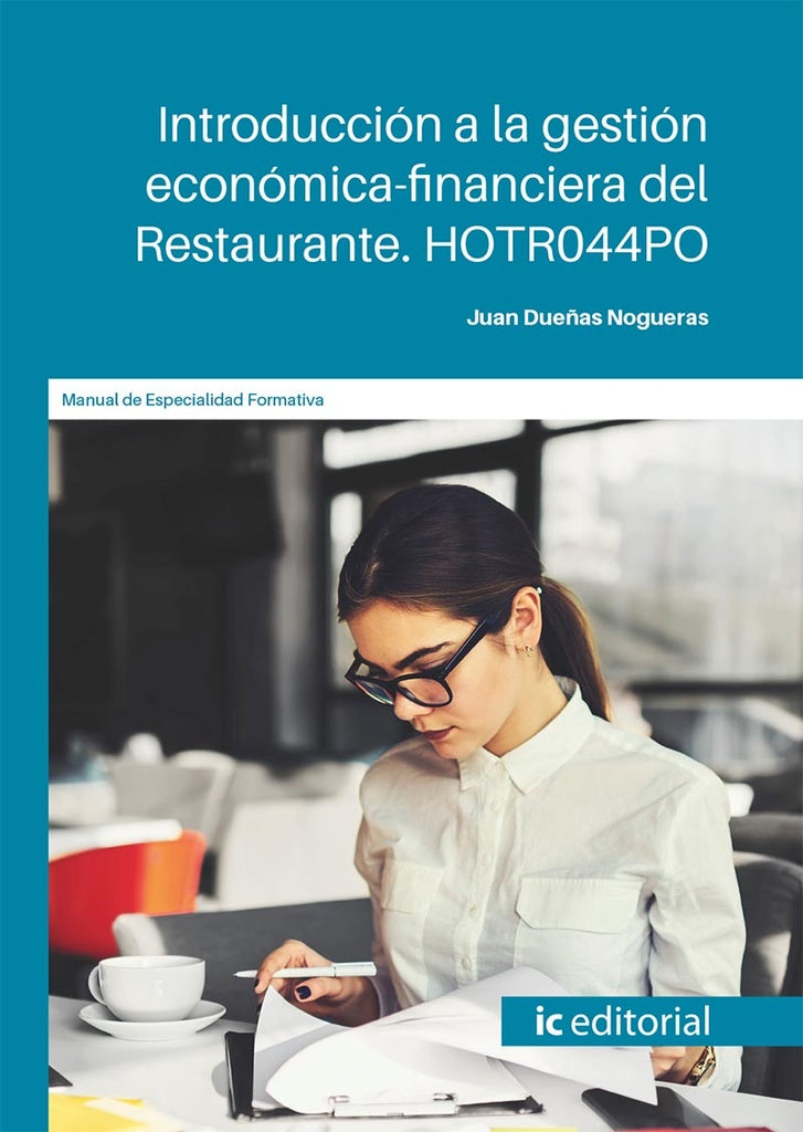 Introducción a la gestión económica-financiera del Restaurante | Juan Dueñas Nogueras