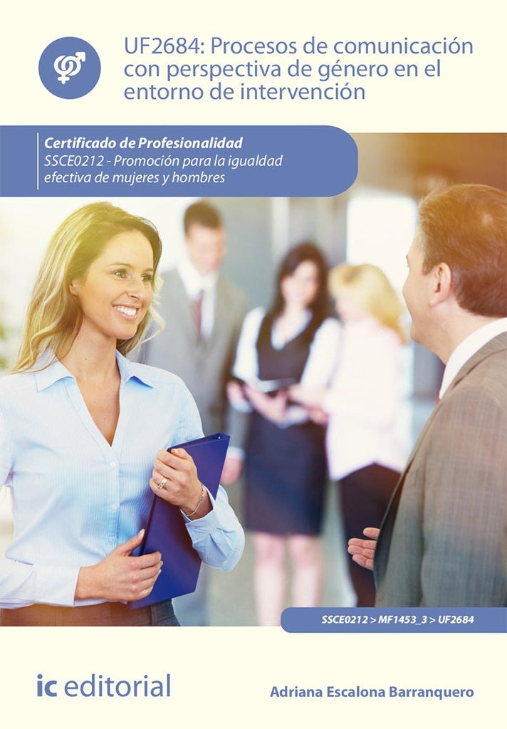 Procesos de comunicación con perspectiva de género en el entorno de intervención. SSCE0212 - Promoci | Adriana Escalona Barranquero