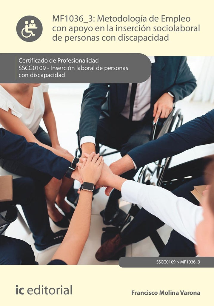 Metodología de empleo con apoyo en la inserción sociolaboral de personas con discapacidad. SSCG0109  | Francisco Molina Varona