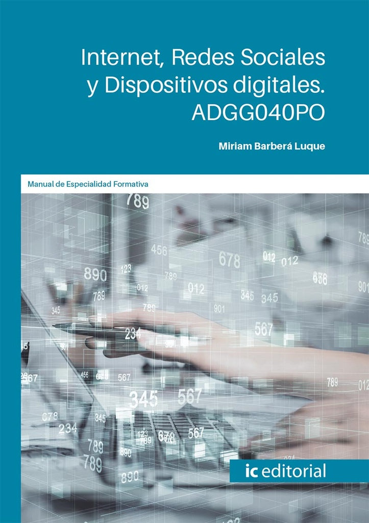 Internet, Redes Sociales y Dispositivos digitales | Miriam Barberá Luque