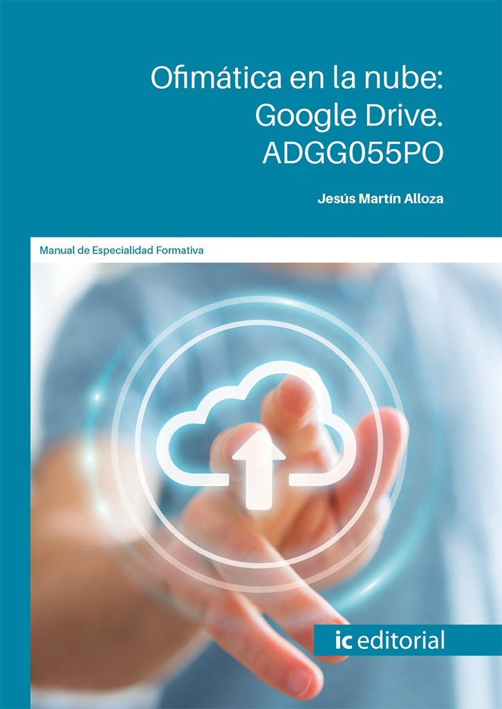 Ofimática en la nube: Google Drive | Jesús Martín Alloza