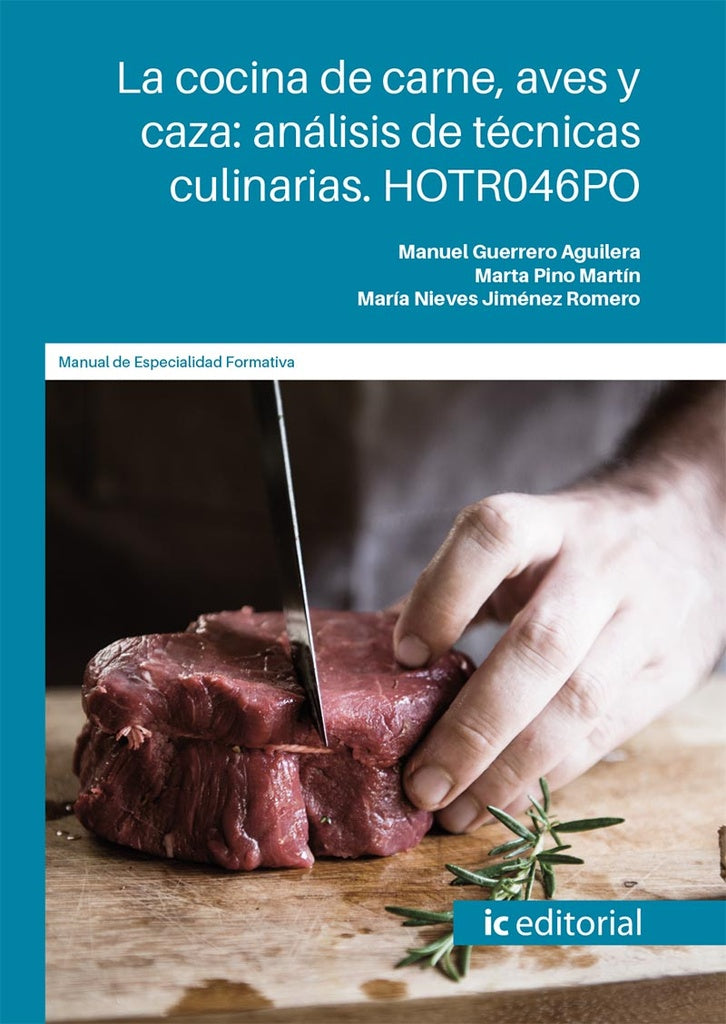 La cocina de carne, aves y caza: análisis de técnicas culinarias | Jiménez Romero, Pino Martín y otros