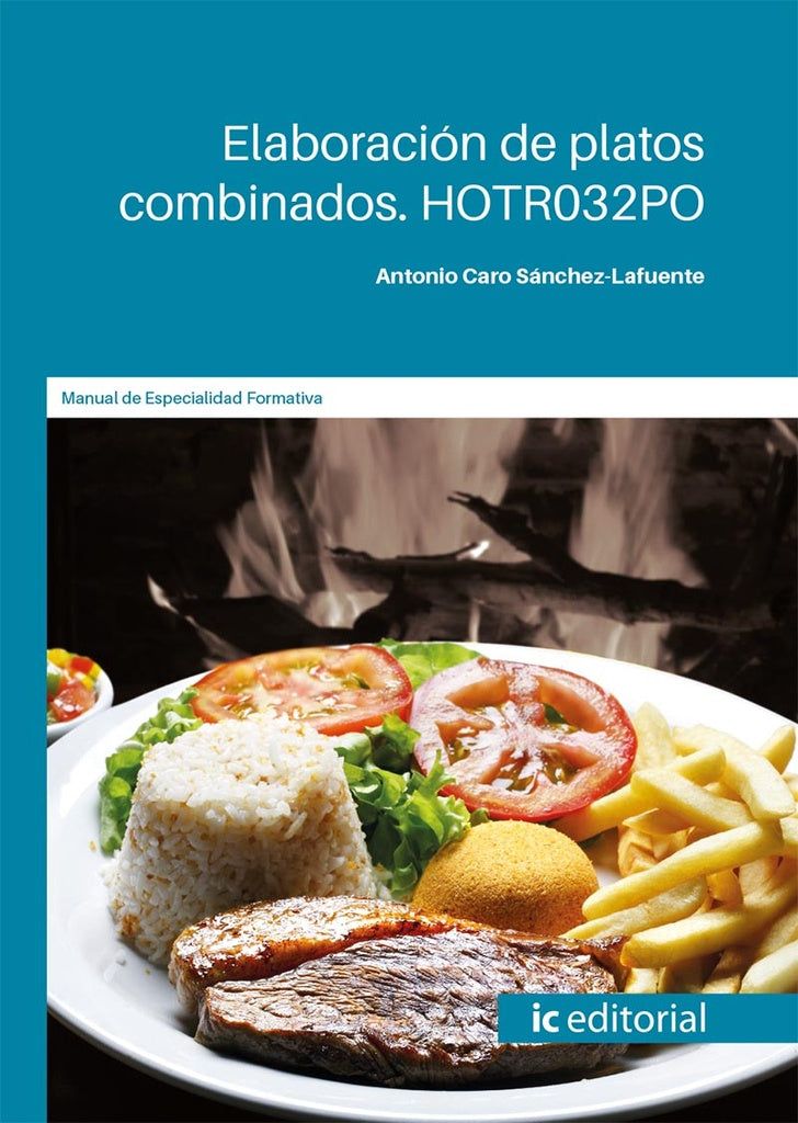 Elaboración de platos combinados | Antonio Caro Sánchez-Lafuente