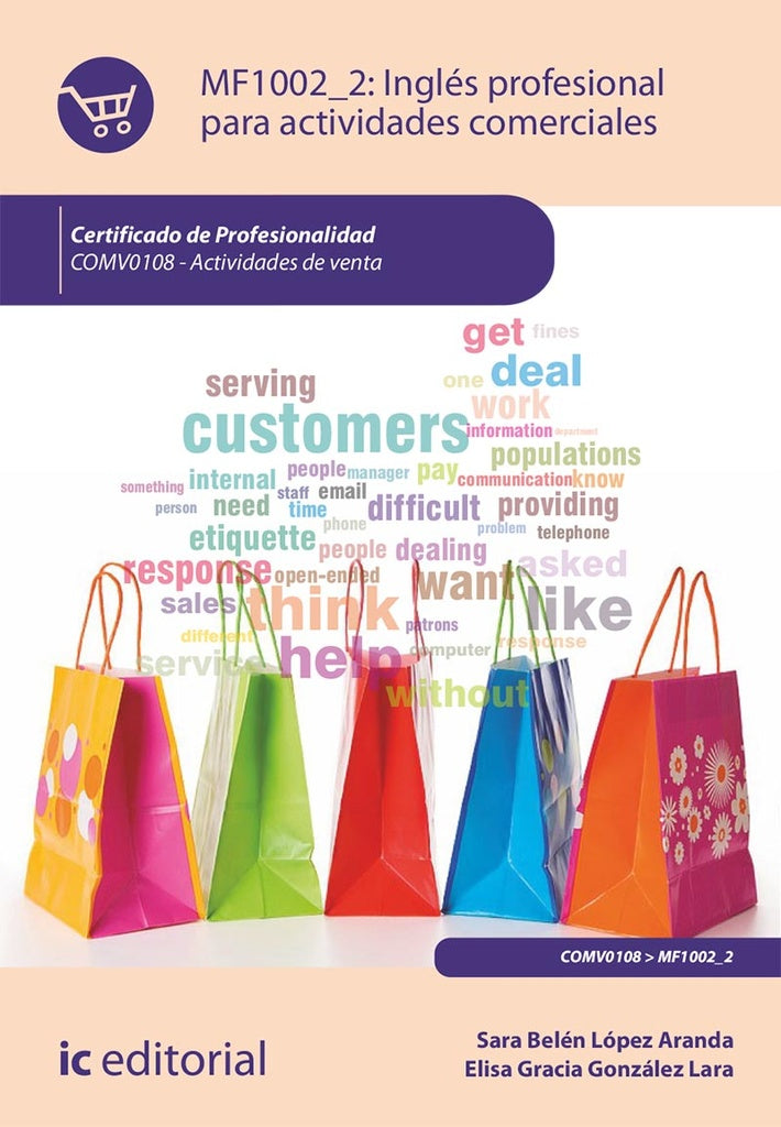 Inglés profesional para actividades comerciales. COMV0108 - Actividades de venta | López Aranda, Elisa González Lara