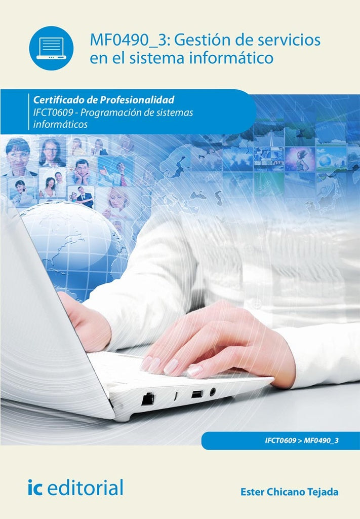 Gestión de servicios en el sistema informático. IFCT0609 - Programación de sistemas informáticos | Ester Chicano Tejada