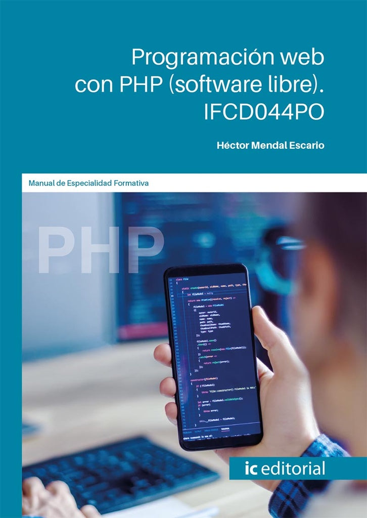 Programación web con PHP (software libre) | Héctor Mendal Escario