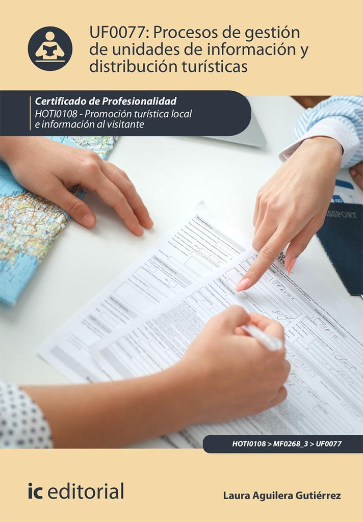 Procesos de gestión de unidades de información y distribución turísticas. HOTI0108 - Promoción turís | Laura Aguilera Gutiérrez