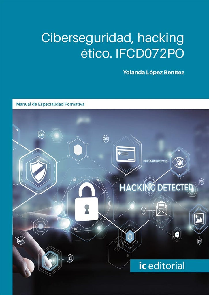 Ciberseguridad, hacking ético | Yolanda López Benítez