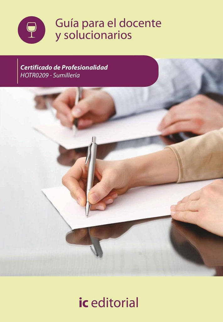 Sumillería. HOTR0209 - Guía para el docente y solucionario | Innovación y Cualificación S. L.