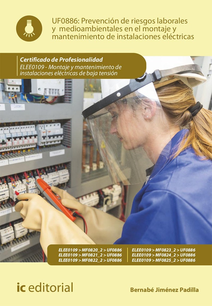 Prevención de riesgos laborales y medioambientales en el montaje y mantenimiento de instalaciones el | Bernabé Jiménez Padilla