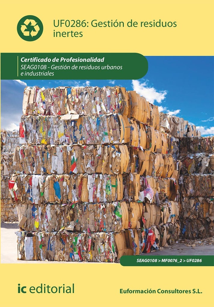 Gestión de residuos inertes. SEAG0108 - Gestión de residuos urbanos e industriales | S.L. Euformación Consultores