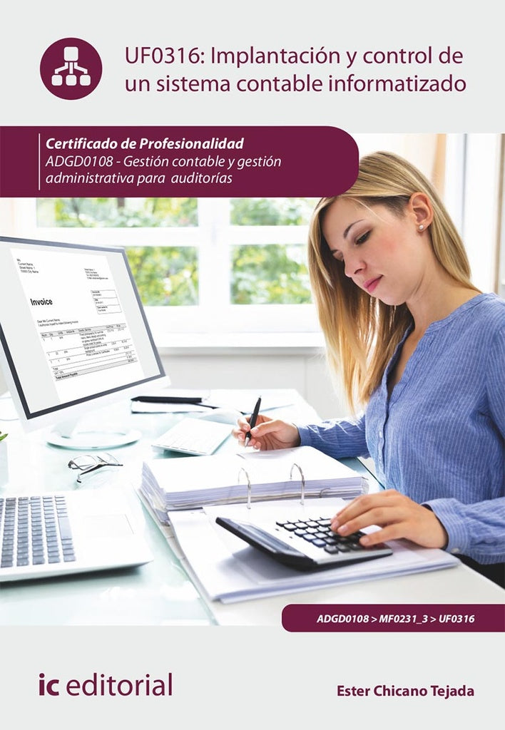 Implantación y control de un sistema contable informatizado. ADGD0108 - Gestión contable y gestión a | Ester Chicano Tejada
