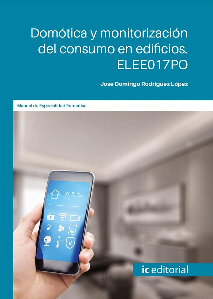 Domótica y monitorización del consumo en edificios | José Domingo Rodríguez López