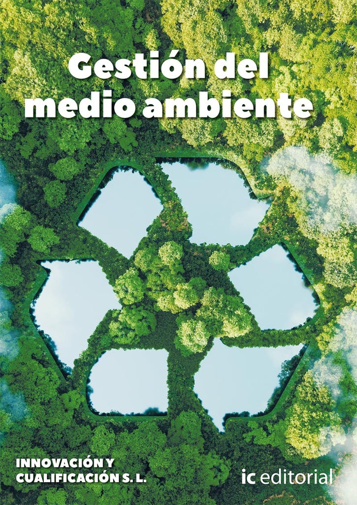 Gestión del Medio Ambiente | Innovación y Cualificación S. L. Innovación y Cual