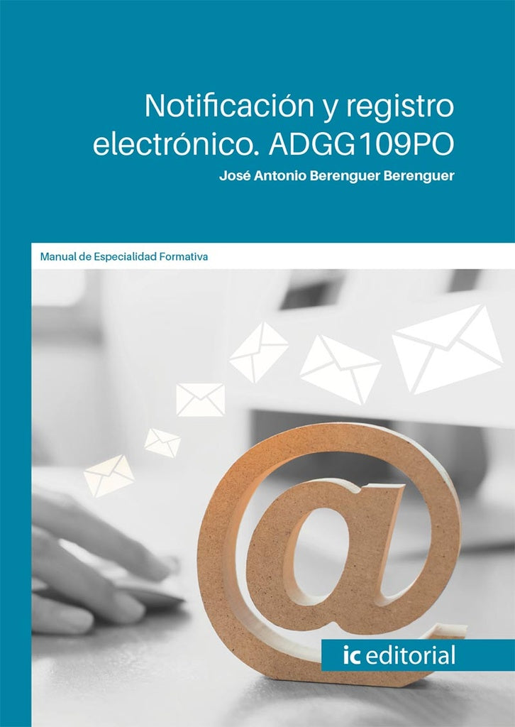 Notificación y registro electrónico | José Antonio Berenguer Berenguer