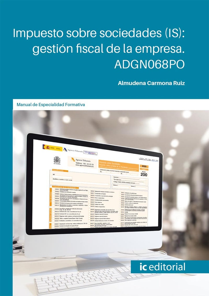 Impuesto sobre sociedades (IS): gestión fiscal de la empresa | Almudena Carmona Ruiz