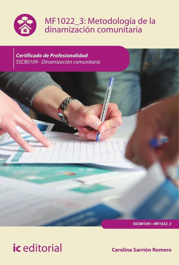 Metodología de la dinamización comunitaria. SSCB0109 - Dinamización comunitaria | Carolina Sarrión Romero