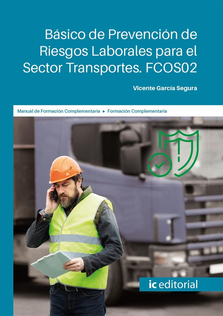 Básico de Prevención de Riesgos Laborales para el Sector Transportes | Vicente García Segura