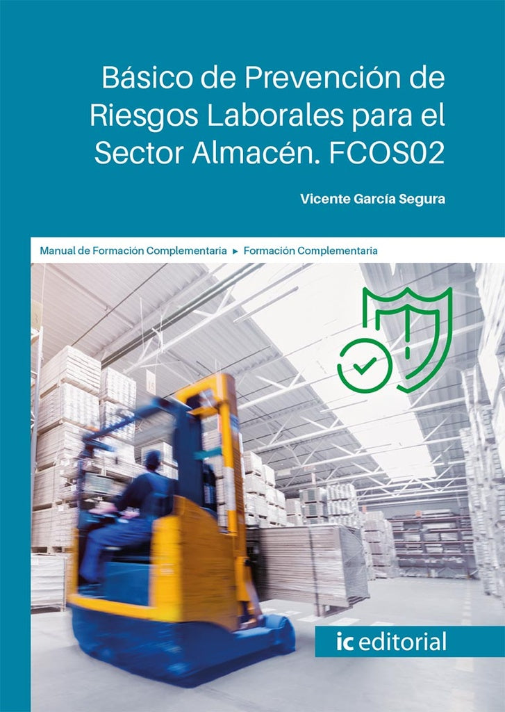 Básico de Prevención de Riesgos Laborales para el Sector Almacén | Vicente García Segura