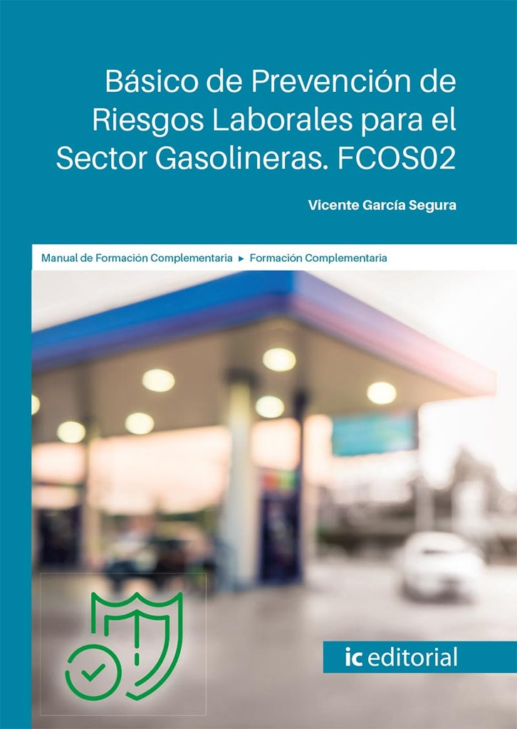 Básico de Prevención de Riesgos Laborales para el Sector Gasolineras | Vicente García Segura