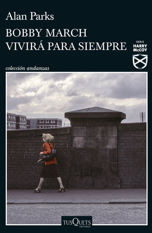Bobby March vivirá para siempre | Alan Parks