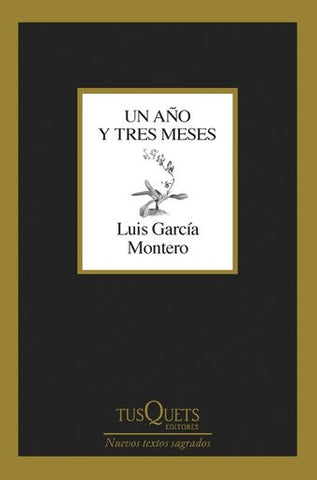 UN ANO Y TRES MESES | Luis García Montero
