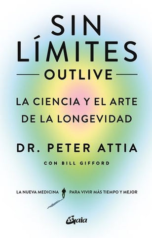 SIN LÍMITES (OUTLIVE) | Peter  Attia