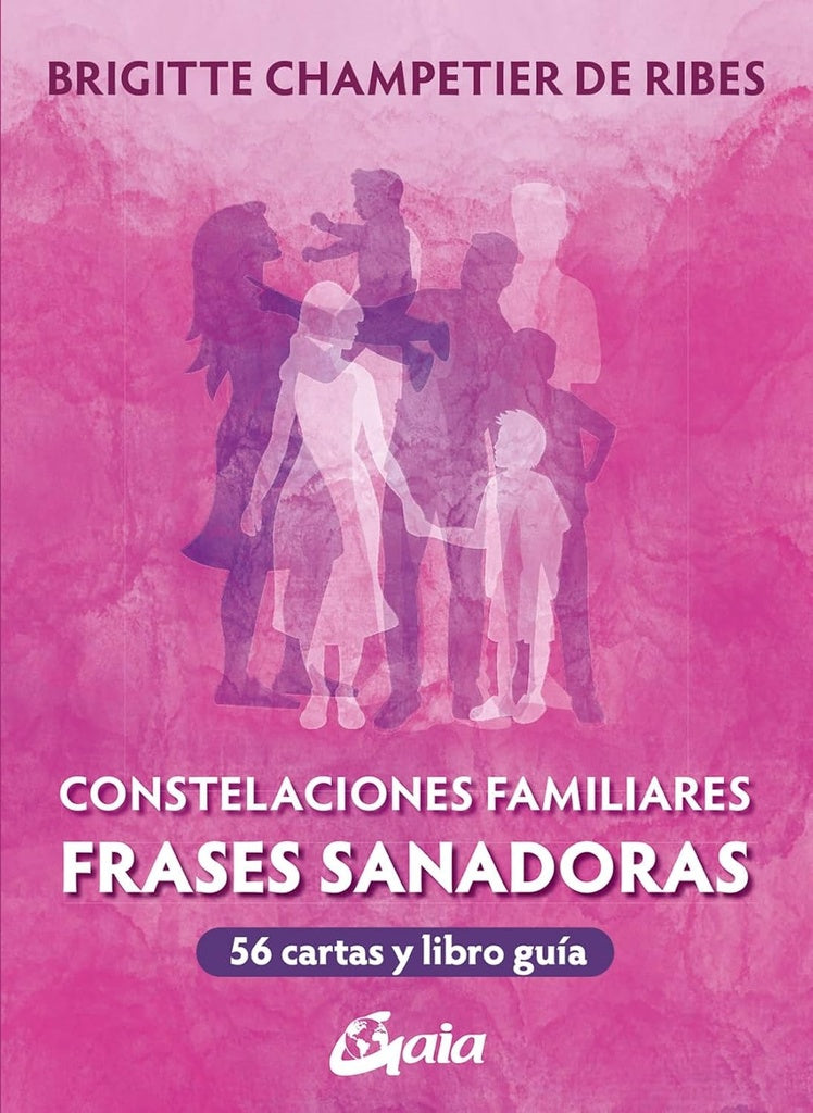 CONSTELACIONES FAMILIARES. FRASES SANADORAS | BRIGITTE CHAMPETIER DE RIBES
