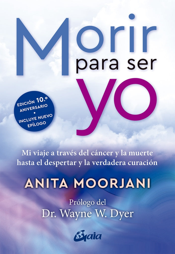 MORIR PARA SER YO.. | Anita Moorjani