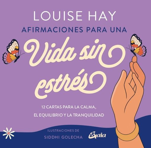 AFIRMACIONES PARA UNA VIDA SIN ESTRES | LOUISE LYNN HAY