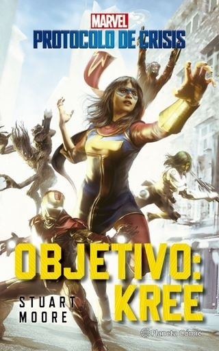 PROTOCOLOS DE CRISIS 1 OBJETIVO KREE (NOVELA).. | Stuart  Moore