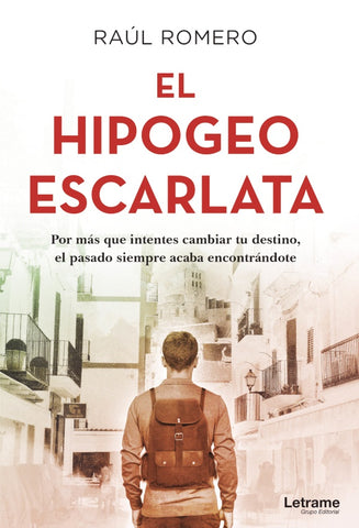 El hipogeo escarlata | Raúl Romero