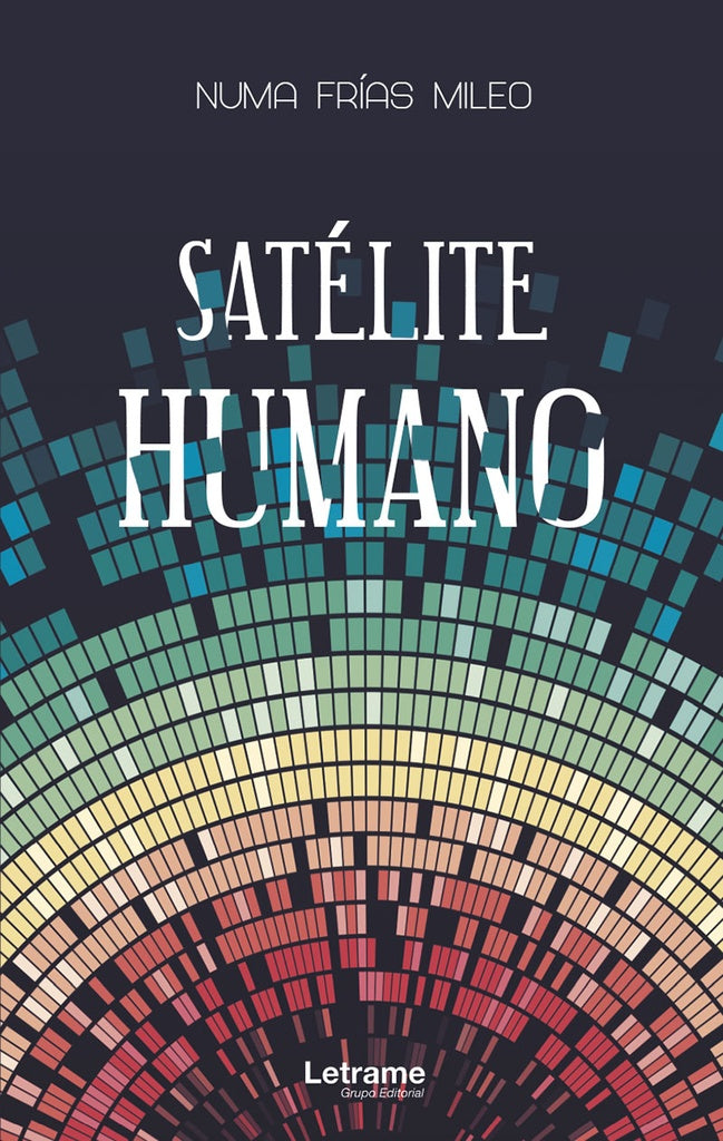 Satélite humano | Numa Frías Mileo