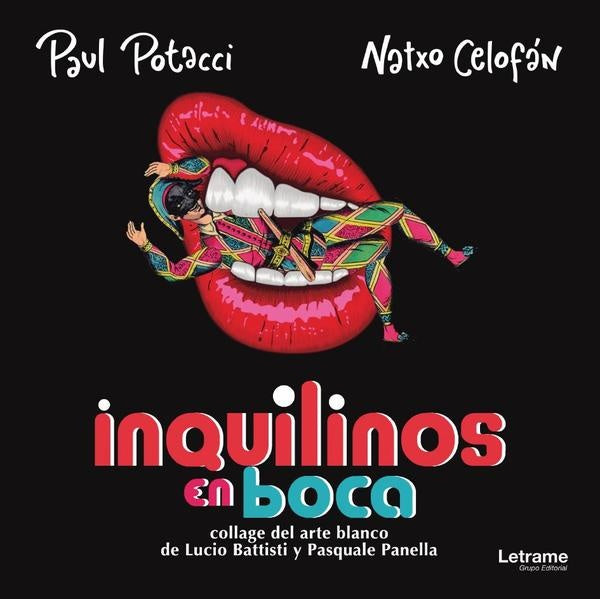 Inquilinos en boca | Celofán, Potacci