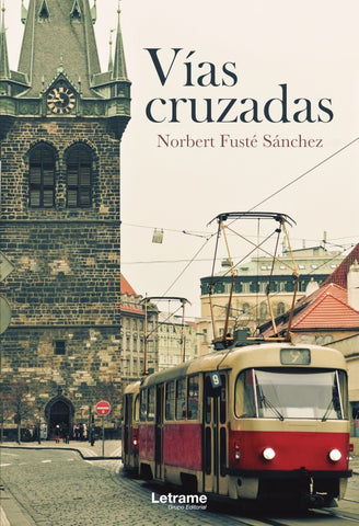 Vías Cruzadas | Norbert Fusté Sánchez