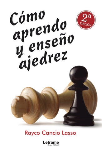 Cómo aprendo y enseño ajedrez | Rayco Cancio Lasso