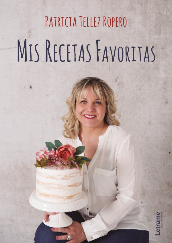 Mis recetas favoritas | Patricia Tellez Ropero