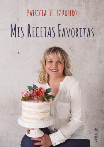 Mis recetas favoritas | Patricia Tellez Ropero