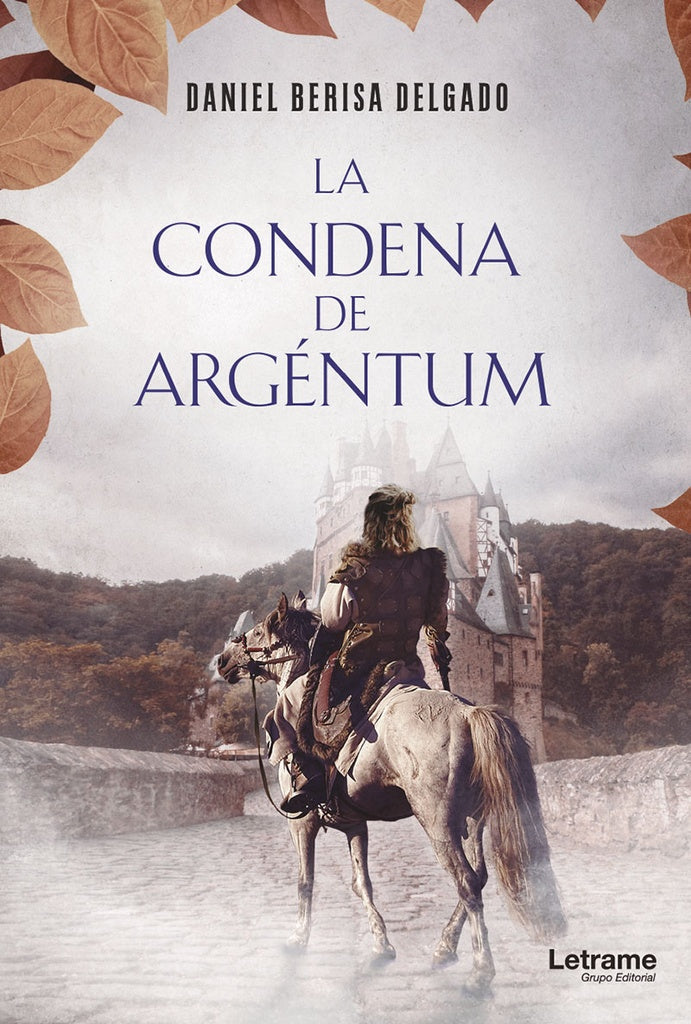 La condena de Argéntum | Daniel Berisa Delgado