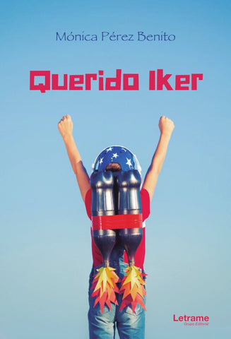 Querido Iker | Mónica Pérez Benito
