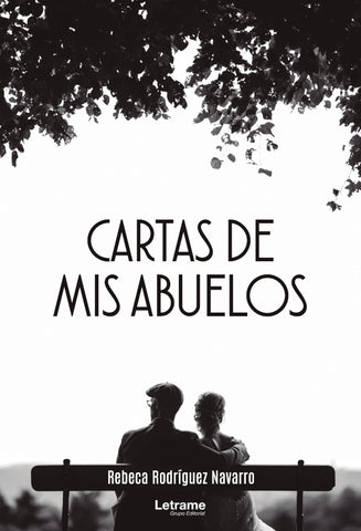 Cartas de mis abuelos | Rebeca  Rodríguez Navarro