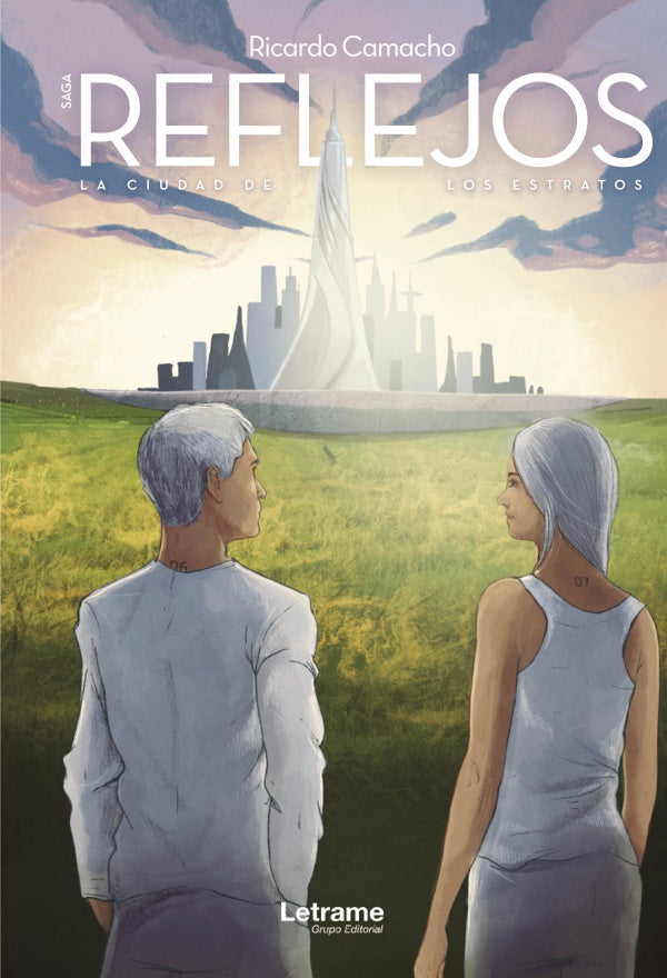 Saga Reflejos. La ciudad de los Estratos | Ricardo Camacho