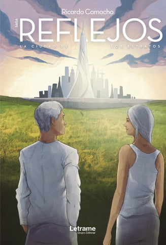 Saga Reflejos. La ciudad de los Estratos | Ricardo Camacho