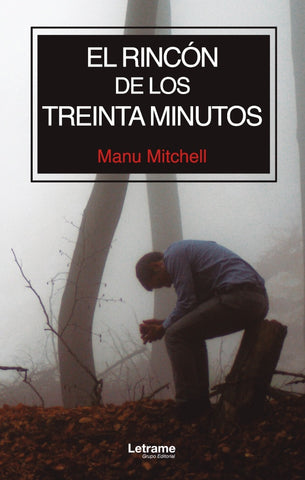 El rincón de los treinta minutos | Manu Mitchell