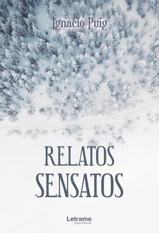 Relatos sensatos | Ignacio Puig