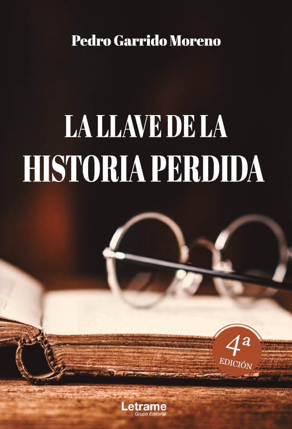 La llave de la historia perdida | Pedro Garrido Moreno